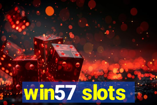 win57 slots